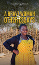Book cover of: Brave Woman & Other Essays. By: Musoline Soga Mlandu