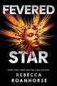 Fevered Star 9781786186041 Rebecca Roanhorse