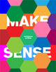 Book cover of: Make Sense. By: White Arkitekter