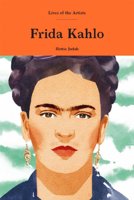 Book cover of: Frida Kahlo. By: Hettie Judah