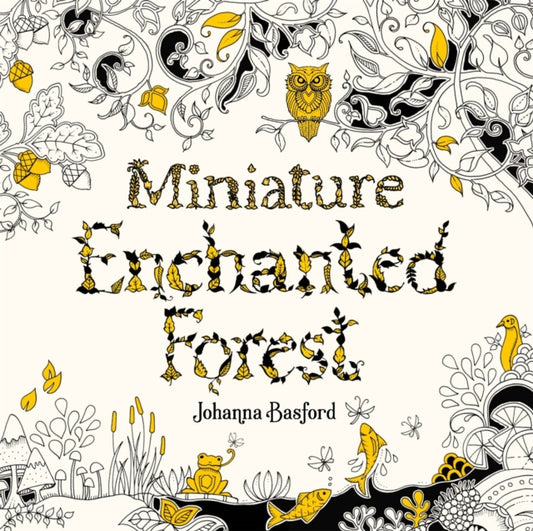 Miniature Enchanted Forest 9781786279125 Johanna Basford