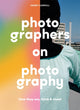 Book cover of: Photographers on Photography. By: Henry Carroll