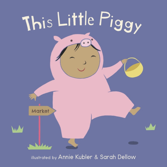 Book cover of: This Little Piggy. By: Annie Kubler