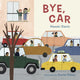Book cover of: Bye, Car. By: Naomi Danis