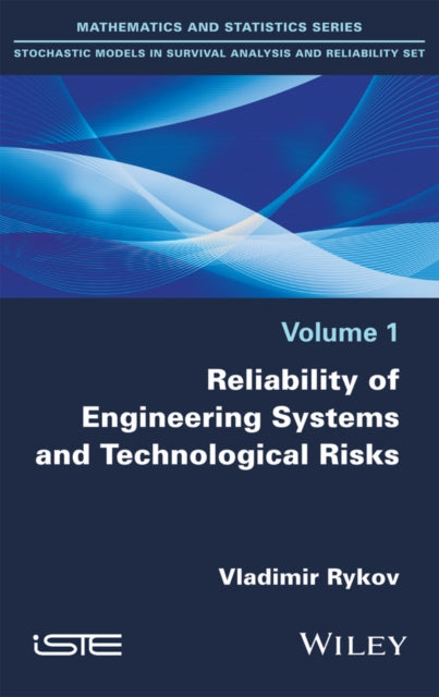 Book cover of: Reliability of Engineering Systems and Technological Risk. By: Vladimir Rykov