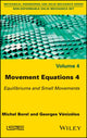 Book cover of: Movement Equations 4. By: Michel Borel