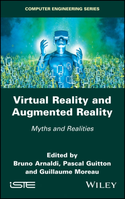 Book cover of: Virtual Reality and Augmented Reality. By: Bruno Arnaldi