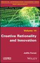 Book cover of: Creative Rationality and Innovation. By: Joelle Forest