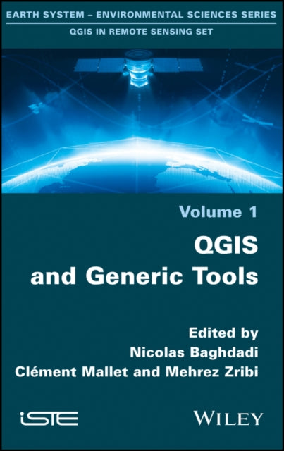 Book cover of: QGIS and Generic Tools. By: Nicolas Baghdadi