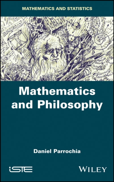 Book cover of: Mathematics and Philosophy. By: Daniel Parrochia