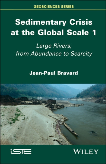 Book cover of: Sedimentary Crisis at the Global Scale 1. By: Jean-Paul Bravard