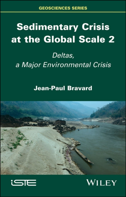 Book cover of: Sedimentary Crisis at the Global Scale 2. By: Jean-Paul Bravard
