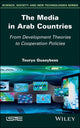 Book cover of: Media in Arab Countries. By: Tourya Guaaybess