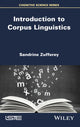 Book cover of: Introduction to Corpus Linguistics. By: Sandrine Zufferey