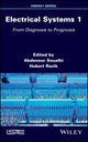 Book cover of: Electrical Systems 1. By: Abdenour Soualhi