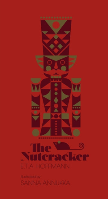 Nutcracker 9781786330635 Sanna Annukka (illustrator), Saint Simon (translator) E. T. A Hoffmann