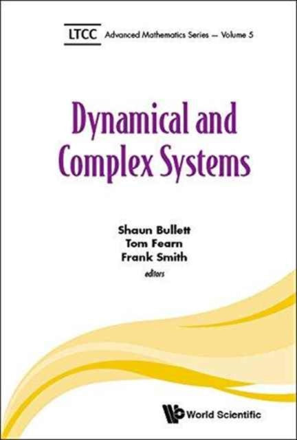 Book cover of: Dynamical And Complex Systems. By: Shaun Bullett