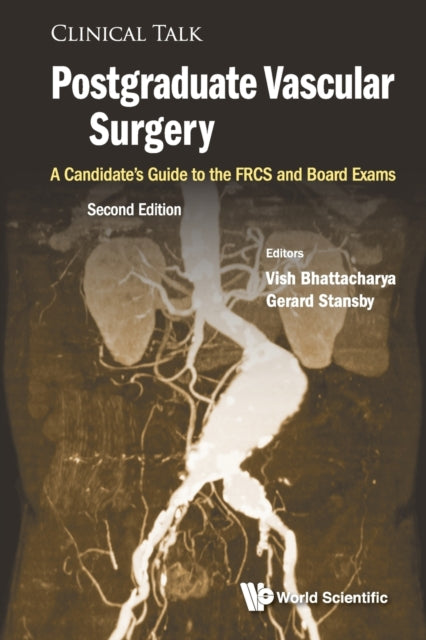 Book cover of: Postgraduate Vascular Surgery: A Candidate's Guide To The Frcs And Board Exams. By: Vish Bhattacharya