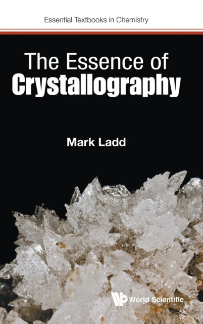 Book cover of: Essence Of Crystallography, The. By: M. F. C. Ladd