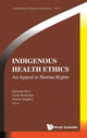 Book cover of: Indigenous Health Ethics: An Appeal To Human Rights. By: Linda Briskman