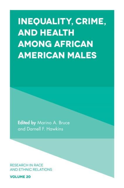 Book cover of: Inequality, Crime, and Health among African American Males. By: Donald Cunnigen