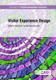 Book cover of: Visitor Experience Design. By: Noel Scott
