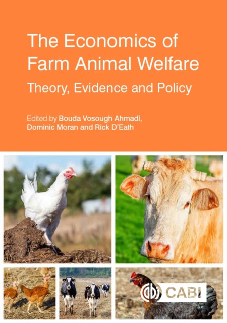 Book cover of: Economics of Farm Animal Welfare, The. By: Bouda Vosough Ahmadi