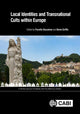 Book cover of: Local Identities and Transnational Cults within Europe. By: Fiorella Giacalone