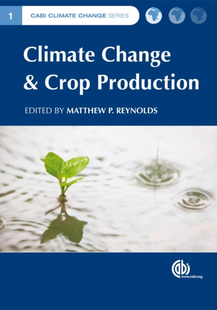 Book cover of: Climate Change and Crop Production. By: E. Barrett-Lennard
