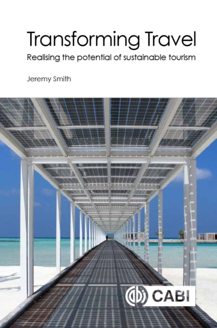 Book cover of: Transforming Travel. By: Jeremy Smith