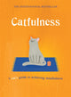 Book cover of: Catfulness. By: A. Cat