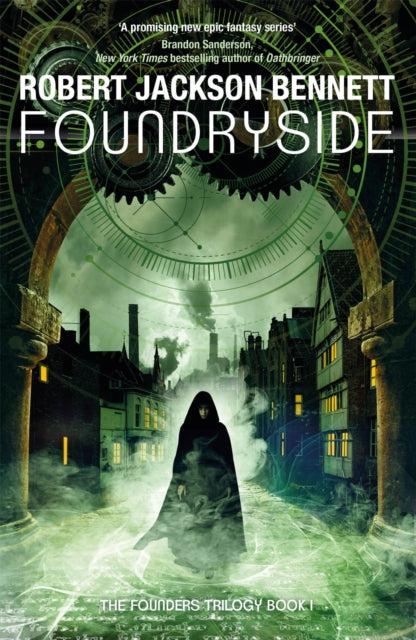 Foundryside, the heart-pounding first book in the Founders Trilogy 9781786487858 Robert Jackson Bennett
