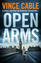 Book cover of: Open Arms. By: Vince Cable