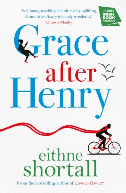 Book cover of: Grace After Henry. By: Eithne Shortall