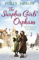 Book cover of: Surplus Girls' Orphans. By: Polly Heron