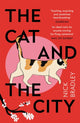 Cat and The City, 'Vibrant and accomplished' David Mitchell 9781786499912 Nick Bradley