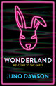 Book cover of: Wonderland. By: Juno Dawson