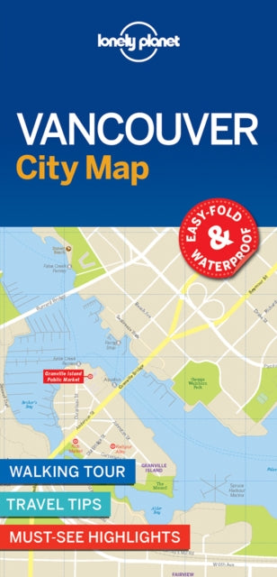 Book cover of: Lonely Planet Vancouver City Map. By: Lonely Planet