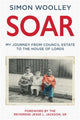 Book cover of: Soar. By: Simon Woolley
