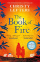 Book of Fire, The moving, captivating and unmissable new novel from the author of THE BEEKEEPER OF ALEPPO 9781786581563 Christy Lefteri