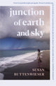 Book cover of: Junction of Earth and Sky. By: Susan Buttenwieser