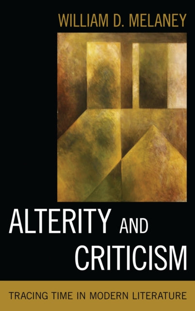Book cover of: Alterity and Criticism. By: Wiliam D. Melaney