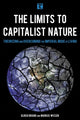 Book cover of: Limits to Capitalist Nature. By: Markus Wissen