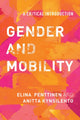 Book cover of: Gender and Mobility. By: Elina Penttinen