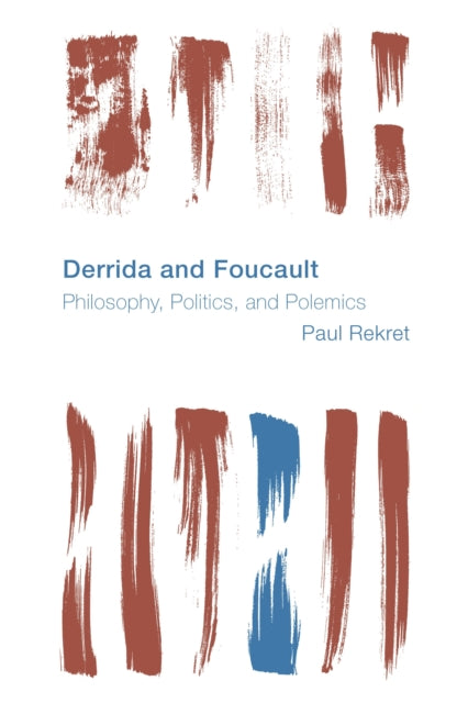 Book cover of: Derrida and Foucault. By: Paul Rekret
