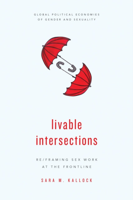 Book cover of: Livable Intersections. By: Sara M. Kallock