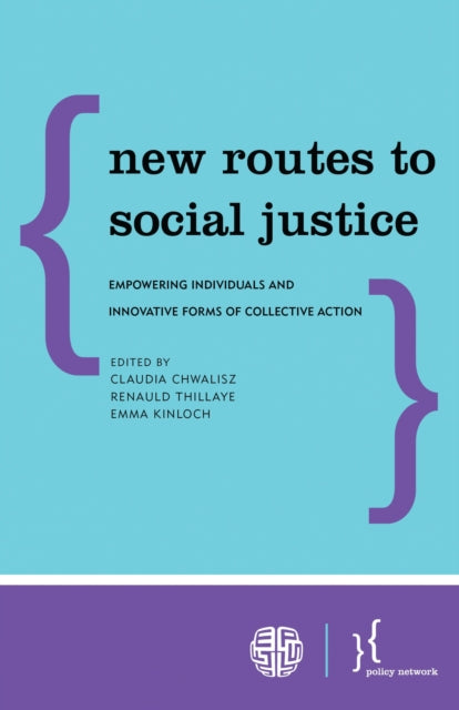 Book cover of: New Routes to Social Justice. By: Claudia Chwalisz