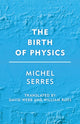 Book cover of: Birth of Physics. By: Michel Serres