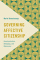 Book cover of: Governing Affective Citizenship. By: Marie Beauchamps