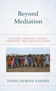 Book cover of: Beyond Mediation. By: Daniel N. Karanja
